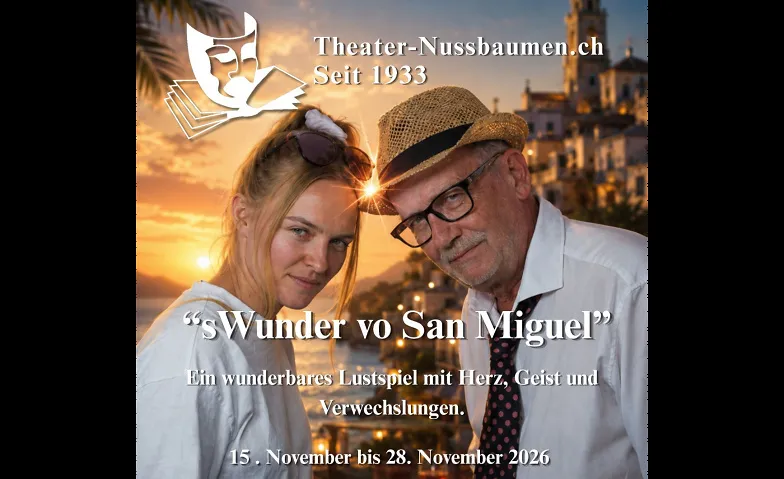 Event-Image for 'S Wunder vo San Miguel, Theater Nussbaumen'