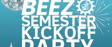 Event-Image for 'BEEZ Semester Kickoff Party'