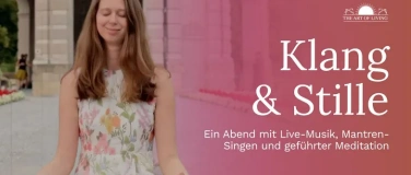 Event-Image for 'Klang & Stille M&uuml;nchen: Mantrensingen, Musik & Meditation'