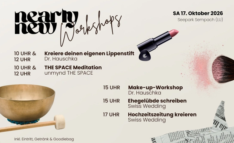 Beauty, Mindfulness & Creative Workshops  Nearly New Festhalle Seepark, Sempach, Seestrasse 16, 6204 Sempach Billets