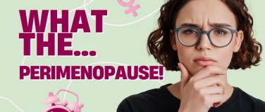 Event-Image for 'What the... Perimenopause!'