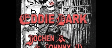 Event-Image for 'EDDIE DARK + JOCHEN K & JOHNNY W'