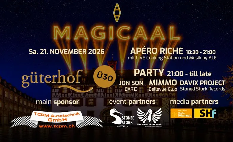 MAGICAAL presents: House Music Night im Güterhof!!!, Soirées & Fêtes / Disco, Güterhof Gastronomie am Rhein, 8200 Schaffhausen