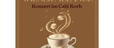 Event-Image for 'Wiener Melange - Musikalischer Genuss im Caf&eacute; Korb!'