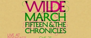 Event-Image for 'WILDE & MARCH15 and the chronicles'