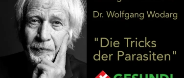 Event-Image for 'Dr. Wolfgang Wodarg: &bdquo;Die Tricks der Parasiten&ldquo;'