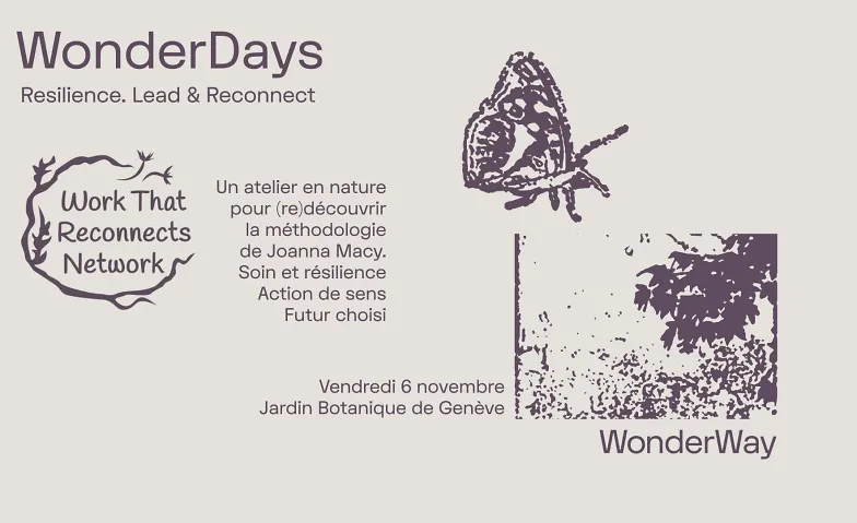 WonderDays Nature & Company: Atelier Travail Qui Relie, Kurse & Seminare / Sonstige Kurse & Seminare, Jardin Botanique de Genève, Restaurant Amarante