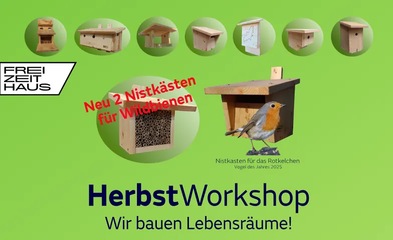 Event-Image for 'HerbstWorkshop (Nistkasten- und Futterh&auml;user)'