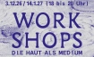 Workshops "Die Haut als Medium"