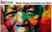 Salam - Musik, Gesang, Geschichten aus Afrika