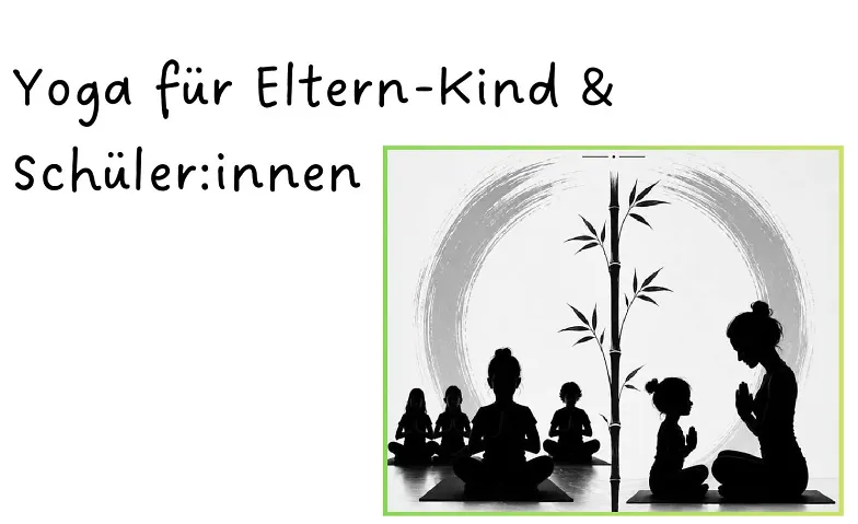 Yoga für Eltern-Kind und Schüler:innen