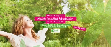 Event-Image for 'Online-Kongress Mentale Gesundheit & Bachbl&uuml;ten'