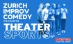 Theater Sports Show in English with Zurich Improv Comedy