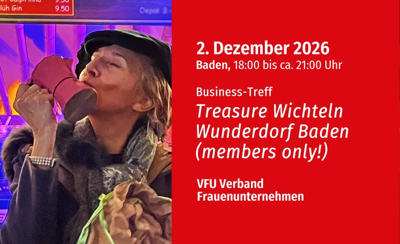 VFU Treasure Wichteln WunderDorf, Theaterplatz 8a, 5400 Baden Tickets
