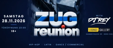 Event-Image for 'ZUG REUNION / 28.11. &ndash; Lounge & Gallery'